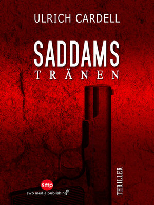 cover image of Saddams Tränen